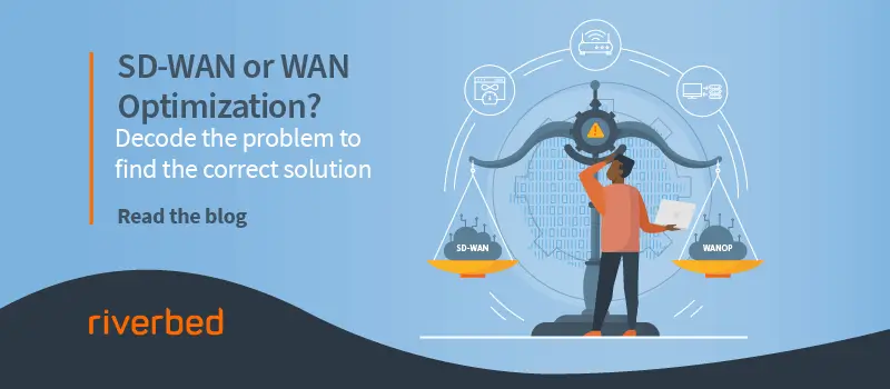 SD-WAN or WAN Optimization?